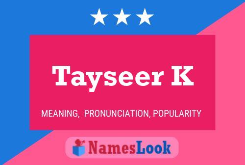 Tayseer K Name Poster