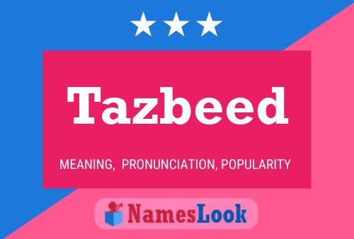 Tazbeed Name Poster