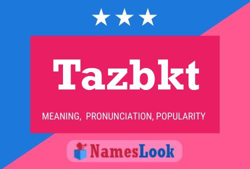 Tazbkt Name Poster