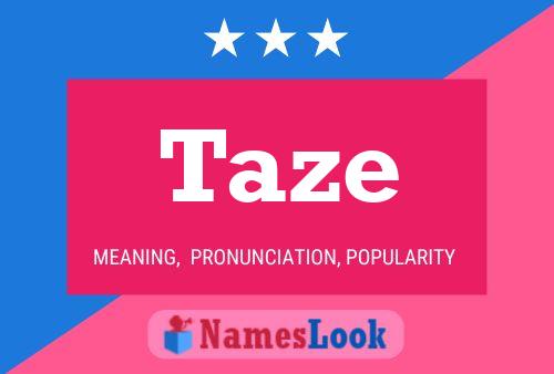 Taze Name Poster