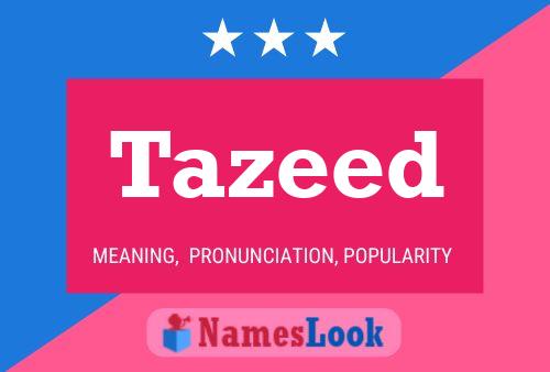 Tazeed Name Poster