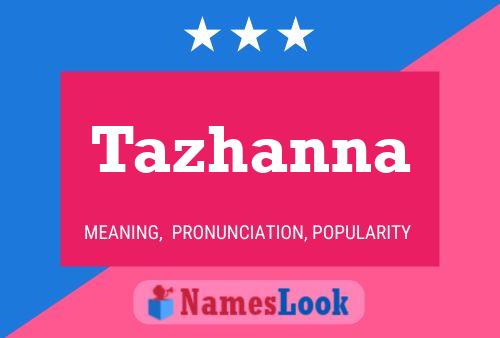 Tazhanna Name Poster