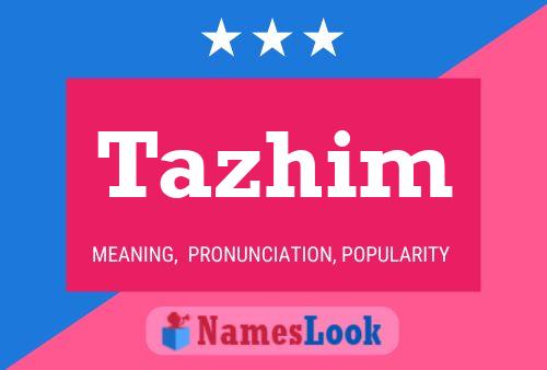 Tazhim Name Poster