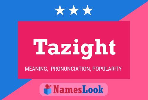 Tazight Name Poster