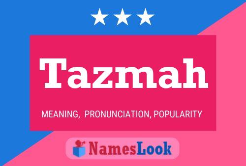 Tazmah Name Poster