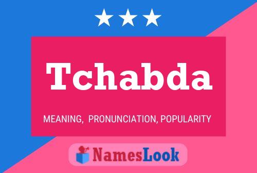 Tchabda Name Poster