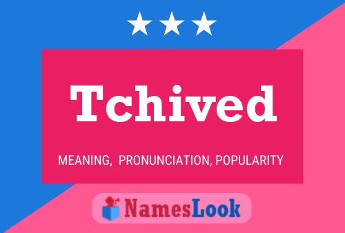 Tchived Name Poster