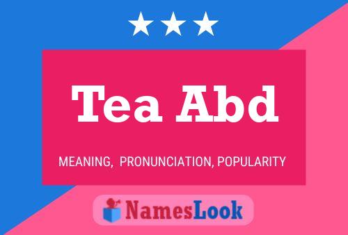 Tea Abd Name Poster