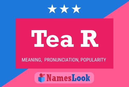 Tea R Name Poster