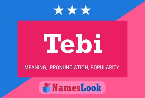 Tebi Name Poster