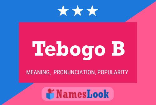 Tebogo B Name Poster