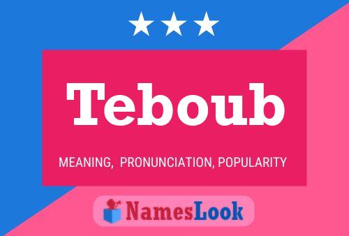 Teboub Name Poster