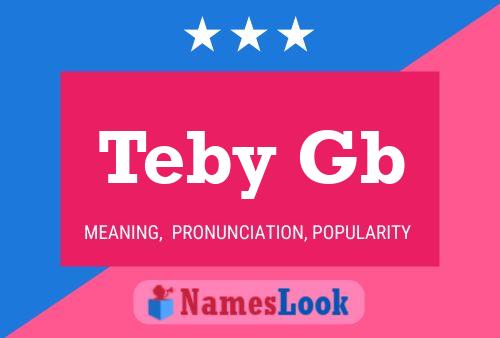 Teby Gb Name Poster