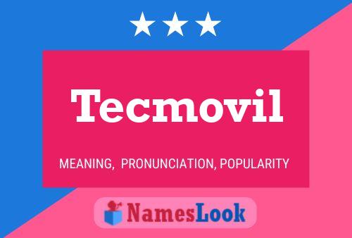 Tecmovil Name Poster