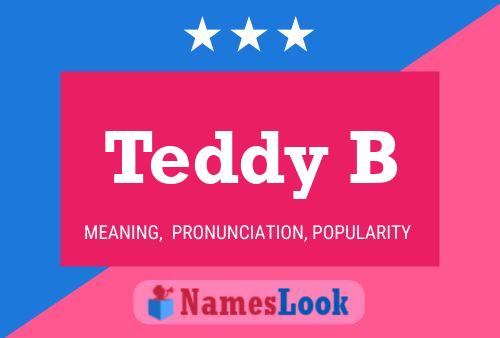 Teddy B Name Poster