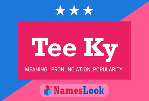 Tee Ky Name Poster