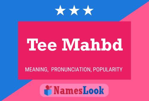 Tee Mahbd Name Poster