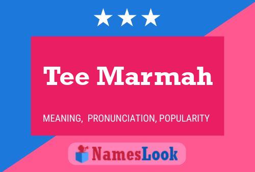 Tee Marmah Name Poster