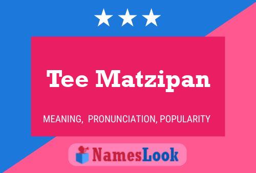 Tee Matzipan Name Poster