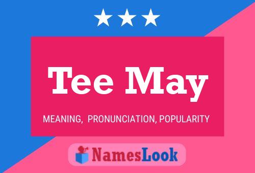 Tee May Name Poster