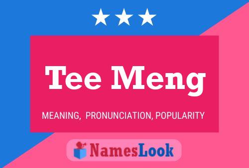 Tee Meng Name Poster