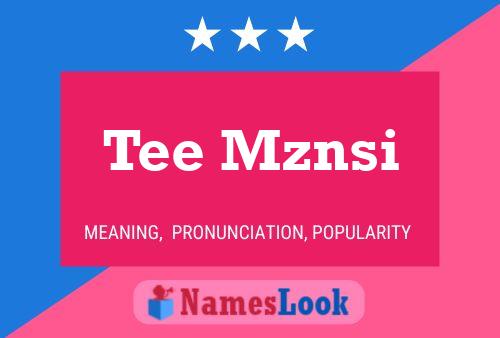 Tee Mznsi Name Poster