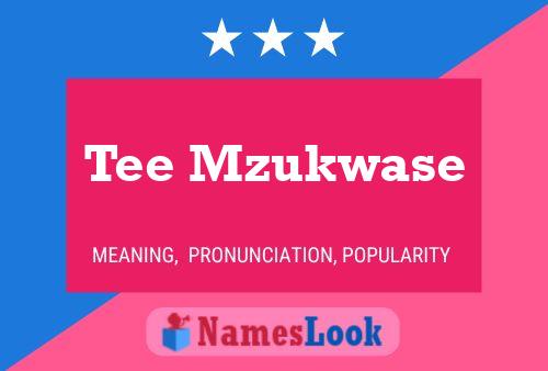 Tee Mzukwase Name Poster