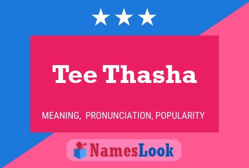 Tee Thasha Name Poster