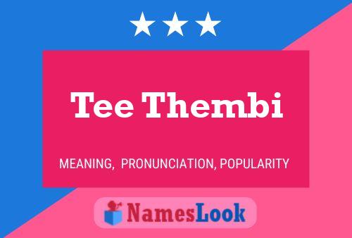 Tee Thembi Name Poster