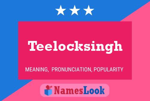 Teelocksingh Name Poster