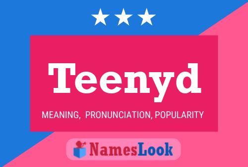 Teenyd Name Poster