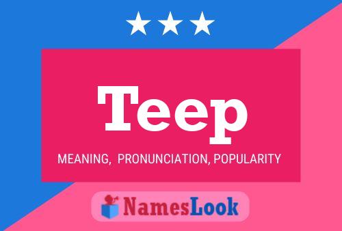 Teep Name Poster