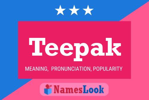 Teepak Name Poster