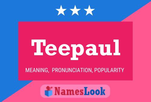 Teepaul Name Poster