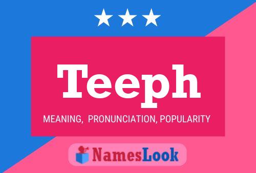 Teeph Name Poster