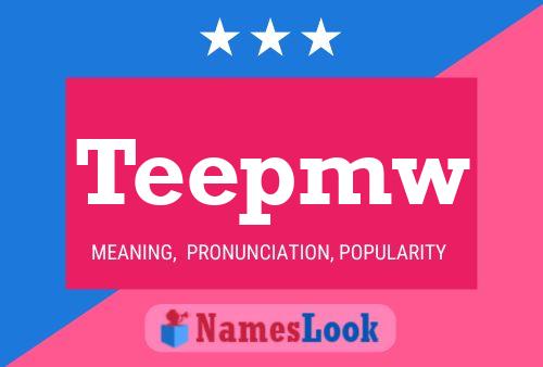 Teepmw Name Poster