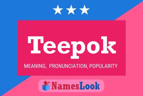 Teepok Name Poster