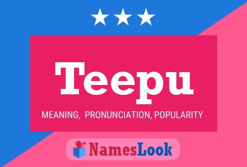 Teepu Name Poster