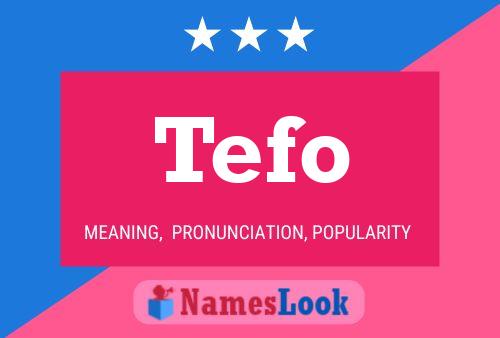 Tefo Name Poster