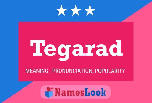 Tegarad Name Poster