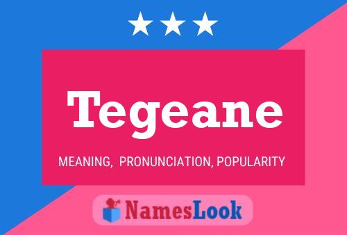 Tegeane Name Poster