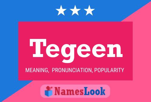 Tegeen Name Poster