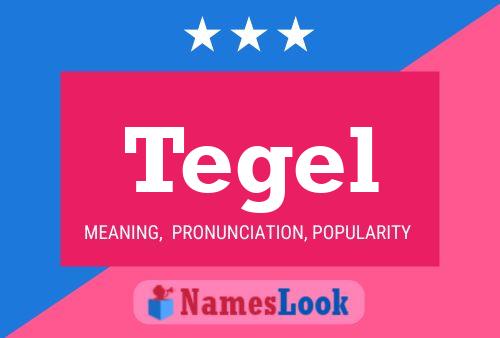 Tegel Name Poster