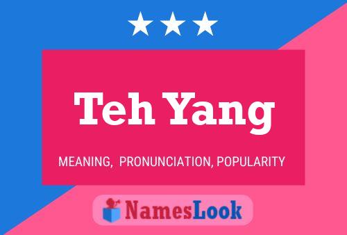 Teh Yang Name Poster