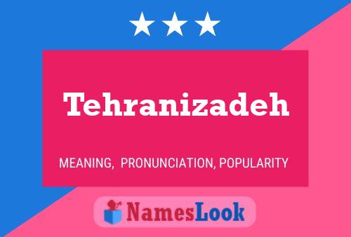 Tehranizadeh Name Poster