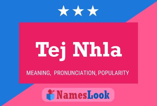 Tej Nhla Name Poster