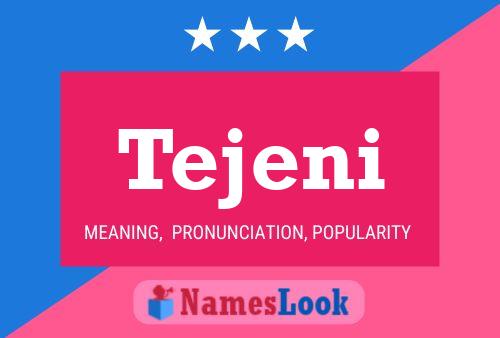 Tejeni Name Poster