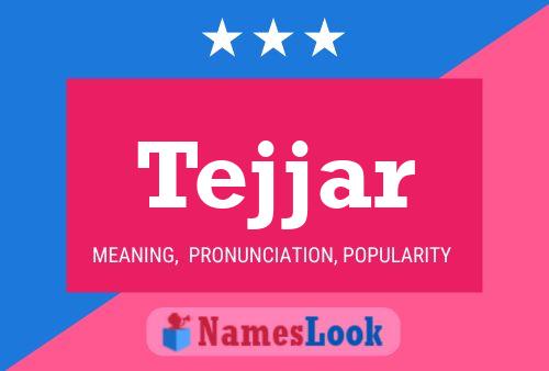 Tejjar Name Poster