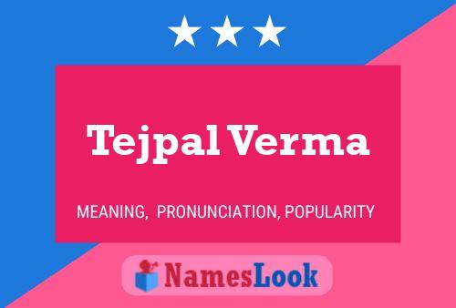 Tejpal Verma Name Poster