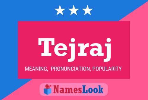 Tejraj Name Poster